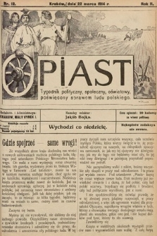 Piast : tygodnik polityczny, społeczny, oświatowy, poświęcony sprawom ludu polskiego. 1914, nr 12
