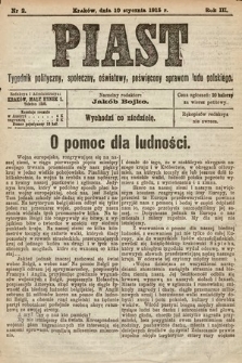 Piast : tygodnik polityczny, społeczny, oświatowy, poświęcony sprawom ludu polskiego. 1915, nr 2