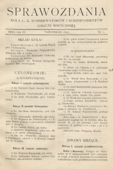 Sprawozdania Koła ck Konserwatorów i Korespondentów Galicyi Wschodniej. T.3, 1902, nr 1