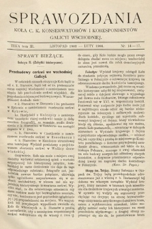 Sprawozdania Koła ck Konserwatorów i Korespondentów Galicyi Wschodniej. T.3, 1903/1904, nr 14-17