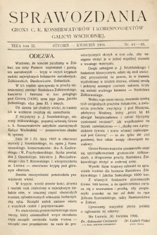 Sprawozdania Grona ck Konserwatorów i Korespondentów Galicyi Wschodniej. T.3, 1906, nr 41-43