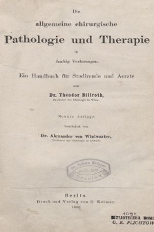 Die allgemeine chirurgische Pathologie und Therapie in funfzig Vorlesungen : ein Handbuch für Studirende und Aerzte