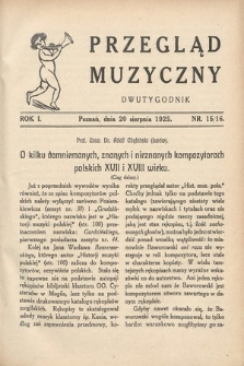 Przegląd Muzyczny. 1925, nr 15-16