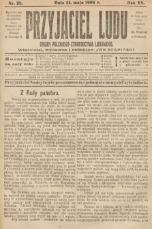 Przyjaciel Ludu : organ Polskiego Stronnictwa Ludowego. 1908, nr 22