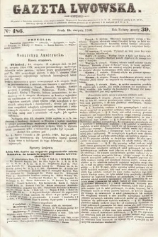 Gazeta Lwowska. 1850, nr 186