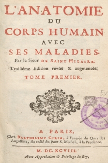 L'Anatomie Du Corps Humain Avec Ses Maladies. Tome [...]. T. 1