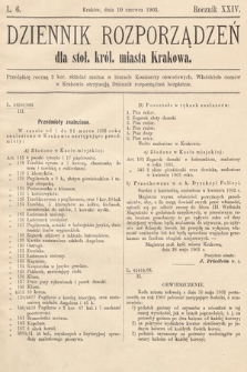 Dziennik Rozporządzeń dla Stoł. Król. Miasta Krakowa. 1903, L. 6