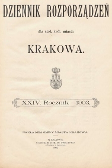 Dziennik Rozporządzeń dla Stoł. Król. Miasta Krakowa. 1903 [całość]