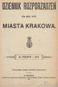 Dziennik Rozporządzeń dla Stoł. Król. Miasta Krakowa. 1919 [całość]