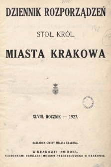 Dziennik Rozporządzeń dla Stoł. Król. Miasta Krakowa. 1927 [całość]
