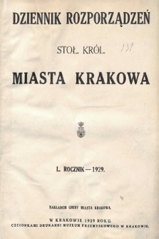 Dziennik Rozporządzeń dla Stoł. Król. Miasta Krakowa. 1929 [całość]