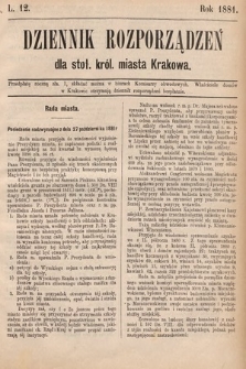 Dziennik Rozporządzeń dla Stoł. Król. Miasta Krakowa. 1881, L. 12