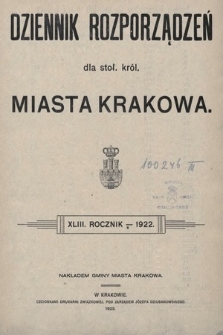 Dziennik Rozporządzeń dla Stoł. Król. Miasta Krakowa. 1922 [całość]