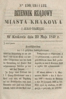 Dziennik Rządowy Miasta Krakowa i Jego Okręgu. 1849, nr 130-132