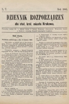 Dziennik Rozporządzeń dla Stoł. Król. Miasta Krakowa. 1883, L. 7