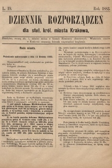 Dziennik Rozporządzeń dla Stoł. Król. Miasta Krakowa. 1883, L. 19