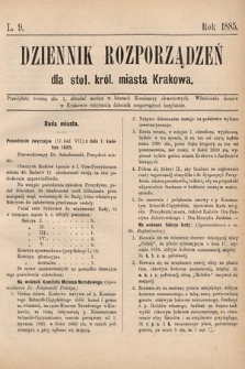 Dziennik Rozporządzeń dla Stoł. Król. Miasta Krakowa. 1885, L. 9
