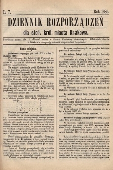 Dziennik Rozporządzeń dla Stoł. Król. Miasta Krakowa. 1886, L. 7