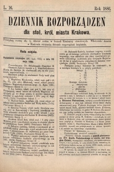 Dziennik Rozporządzeń dla Stoł. Król. Miasta Krakowa. 1886, L. 16