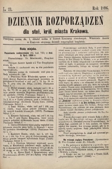 Dziennik Rozporządzeń dla Stoł. Król. Miasta Krakowa. 1886, L. 21