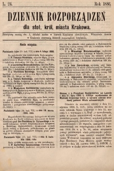 Dziennik Rozporządzeń dla Stoł. Król. Miasta Krakowa. 1886, L. 24