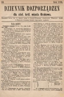 Dziennik Rozporządzeń dla Stoł. Król. Miasta Krakowa. 1886, L. 33