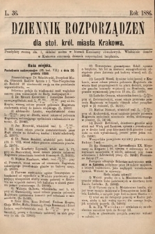 Dziennik Rozporządzeń dla Stoł. Król. Miasta Krakowa. 1886, L. 36