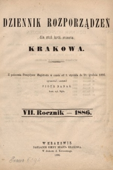 Dziennik Rozporządzeń dla Stoł. Król. Miasta Krakowa. 1886 [całośc]