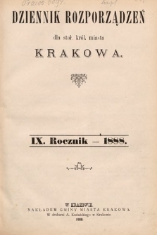Dziennik Rozporządzeń dla Stoł. Król. Miasta Krakowa. 1888 [całość]