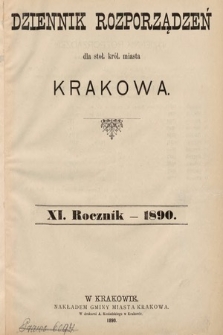 Dziennik Rozporządzeń dla Stoł. Król. Miasta Krakowa. 1890 [całość]