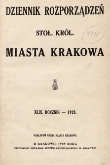 Dziennik Rozporządzeń dla Stoł. Król. Miasta Krakowa. 1928 [całość]