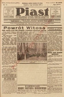 Piast : tygodnik polityczny, społeczny, oświatowy i gospodarczy poświęcony sprawom ludu polskiego. 1939, nr 14