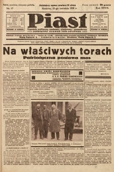 Piast : tygodnik polityczny, społeczny, oświatowy i gospodarczy poświęcony sprawom ludu polskiego. 1939, nr 17