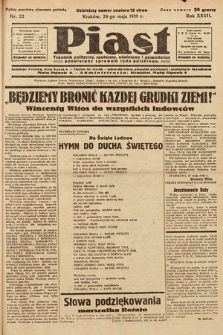 Piast : tygodnik polityczny, społeczny, oświatowy i gospodarczy poświęcony sprawom ludu polskiego. 1939, nr 22