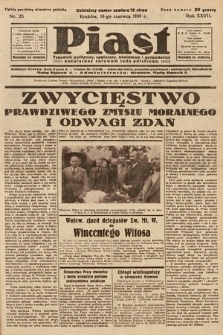 Piast : tygodnik polityczny, społeczny, oświatowy i gospodarczy poświęcony sprawom ludu polskiego. 1939, nr 25