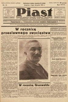 Piast : tygodnik polityczny, społeczny, oświatowy i gospodarczy poświęcony sprawom ludu polskiego. 1939, nr 33