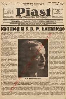 Piast : tygodnik polityczny, społeczny, oświatowy i gospodarczy poświęcony sprawom ludu polskiego. 1939, nr 35