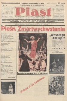 Piast : tygodnik polityczny, społeczny, oświatowy i gospodarczy, poświęcony sprawom ludu polskiego. 1938, nr 16