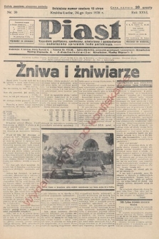 Piast : tygodnik polityczny, społeczny, oświatowy i gospodarczy, poświęcony sprawom ludu polskiego. 1938, nr 30