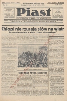 Piast : tygodnik polityczny, społeczny, oświatowy i gospodarczy, poświęcony sprawom ludu polskiego. 1938, nr 36