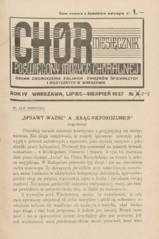 Chór : miesięcznik poświęcony muzyce chóralnej : Organ Zjednoczenia Polskich Związków Śpiewaczych i Muzycznych w Warszawie. 1937, nr 7-8