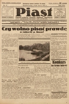 Piast : tygodnik polityczny, społeczny, oświatowy i gospodarczy poświęcony sprawom ludu polskiego. 1937, nr 11