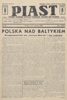 Piast : tygodnik społeczno-polityczny poświęcony sprawom ludu polskiego. 1948, nr 25