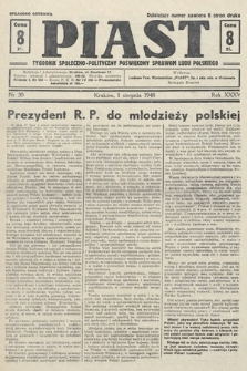 Piast : tygodnik społeczno-polityczny poświęcony sprawom ludu polskiego. 1948, nr 30
