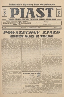Piast : tygodnik społeczno-polityczny poświęcony sprawom ludu polskiego. 1948, nr 39