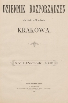 Dziennik Rozporządzeń dla Stoł. Król. Miasta Krakowa. 1896 [całość]