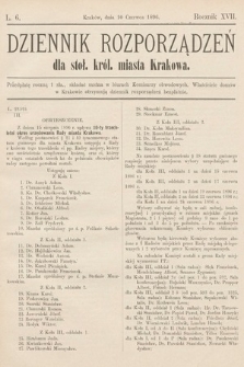Dziennik Rozporządzeń dla Stoł. Król. Miasta Krakowa. 1896, L. 6
