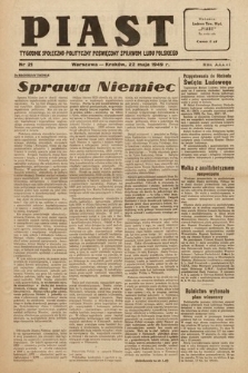 Piast : tygodnik społeczno-polityczny poświęcony sprawom ludu polskiego. 1949, nr 21