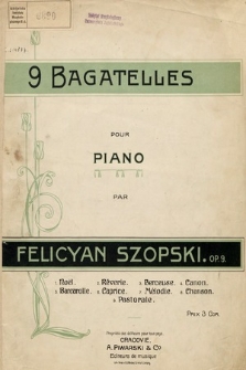 9 bagatelles : pour piano : op. 9
