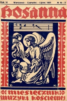 Hosanna : miesięcznik muzyki kościelnej : organ Tow. Muzyki Liturgicznej. 1931, nr 6-7